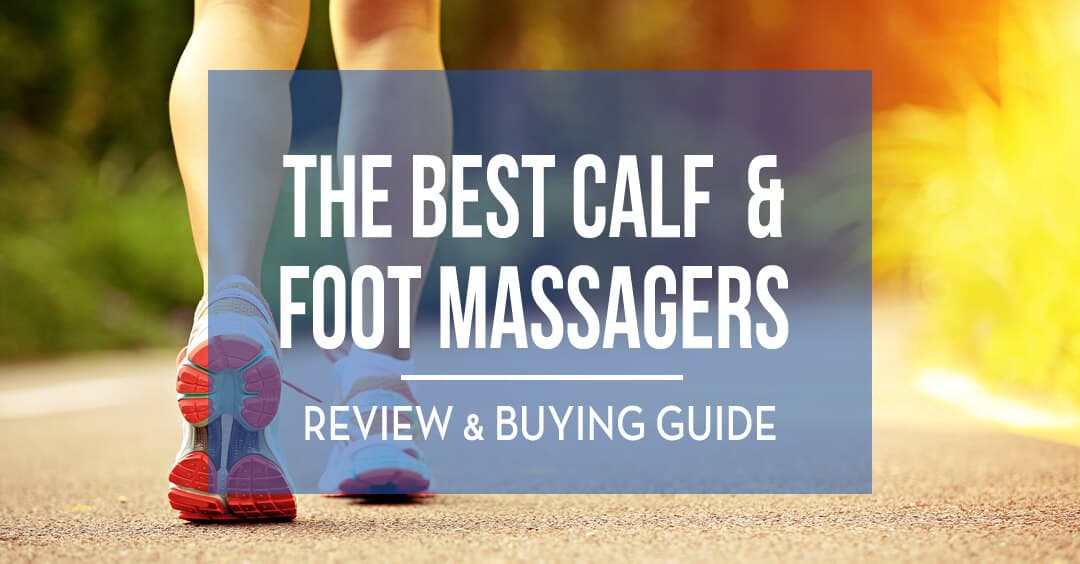 best calf and foot massager machines - massage gear guru