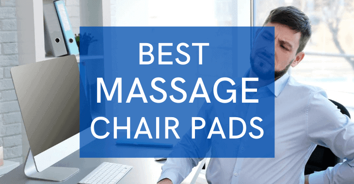 man with back pain with text overlay best massage chair pads