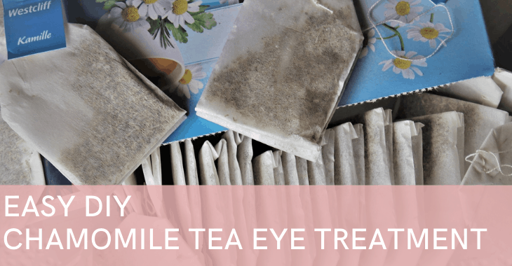 Chamomile tea bags with text overlay "Easy diy chamomile tea eye treatment"