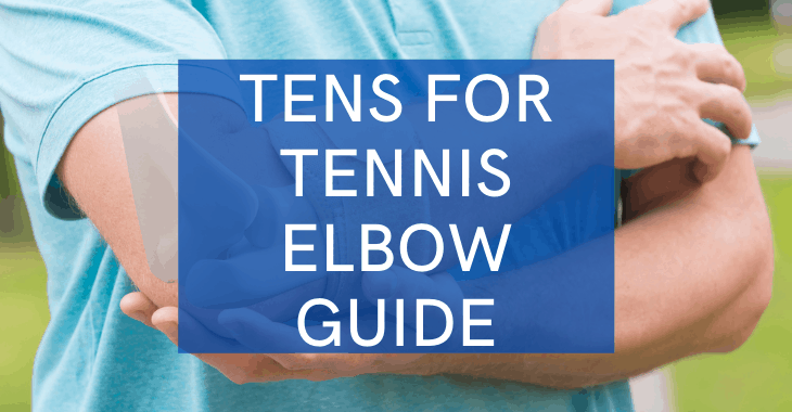 man holding his injured elbow with text overlay "tens for tennis elbow guide"